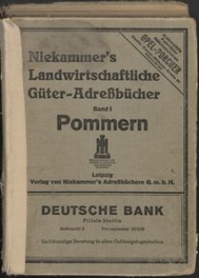 Niekammer's Landwirtschaftliche Güteradreßbücher. Band I: Landwirtschaftliches Adreßbuch der Provinz Pommern.