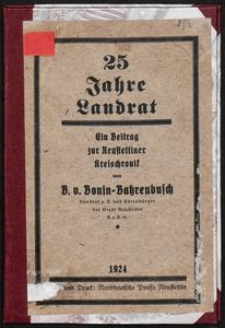 25 Jahre Landrat. Ein Beitrag zur Neustettiner Kreischronik
