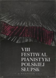 [Plakat] : VIII Festiwal Pianistyki Polskiej w Słupsku