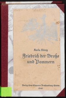 Friedrich der Gro&szlig;e und Pommern