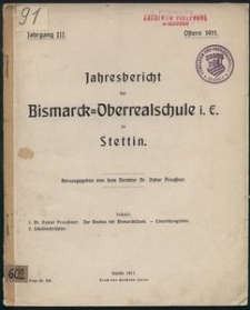Jahresbericht der Bismarck-Oberrealschule i. E. zu Stettin