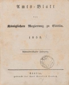 Amts-Blatt der K&ouml;niglichen Regierung zu C&ouml;slin 1853