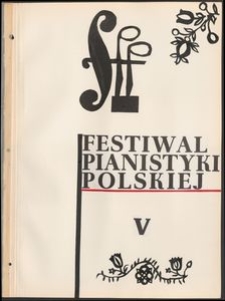 Kronika : 5 Festiwal Pianistyki Polskiej