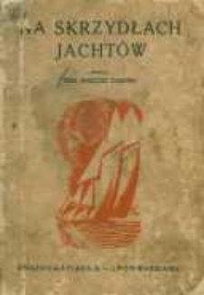 Na skrzydłach jacht&oacute;w