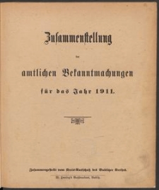 Zusammenstellung der amtlichen Bekanntmachungen f&uuml;r das Jahr 1911 [vom Kreis-Ausschu&szlig; des Bublitzer Kreises]