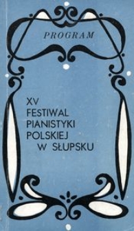 Festiwal Pianistyki Polskiej (15 ; 1981 ; Słupsk)
