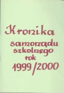 Kronika : Samorządu Szkolnego 1999-2000 [Kronika Samorządowej Szkoły Podstawowej w Gościcinie]