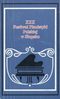 Festiwal Pianistyki Polskiej (30 ; 1996 ; Słupsk)