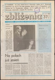 Zbliżenia : tygodnik społeczno-polityczny, 1983, nr 37