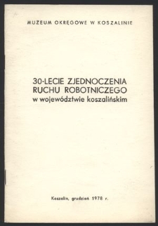 30-lecie Zjednoczenia Ruchu Robotniczego w województwie koszalińskim
