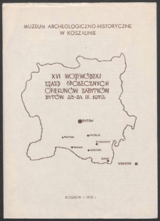 XVI Wojew&oacute;dzki Zjazd Społecznych Opiekun&oacute;w Zabytk&oacute;w, Byt&oacute;w 23-24. IX, 1972