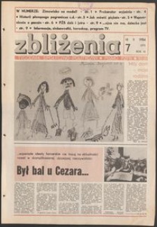 Zbliżenia : tygodnik społeczno-polityczny, 1984, nr 7