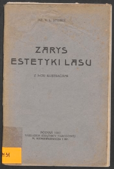 Zarys estetyki lasu : z 5-ciu ilustracjami