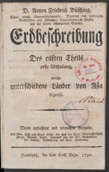 Erdbeschreibung : Des eilsten Theils erste Abtheilung, welche unterschiedene L&auml;nder von Asia begreift
