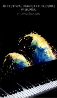 Festiwal Pianistyki Polskiej (40 ; 2006 ; Słupsk)
