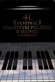 Festiwal Pianistyki Polskiej (41 ; 2007 ; Słupsk)