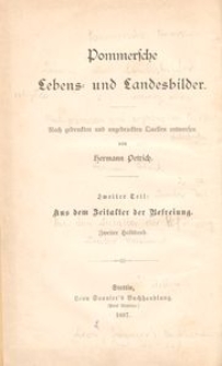 Pommersche Lebens- und Landesbilder. Zweiter Teil: Aus dem Befreiung. Pommersche Lebens- und Landesbilder
