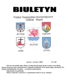 Polskie Towarzystwo Numizmatyczne. Oddział Słupsk : biuletyn, 2005, nr 1