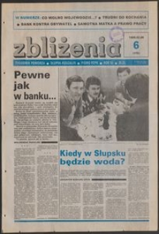 Zbliżenia : tygodnik społeczno-polityczny, 1989, nr 6