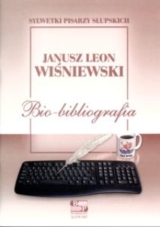 Janusz Leon Wiśniewski : bio-bibliografia