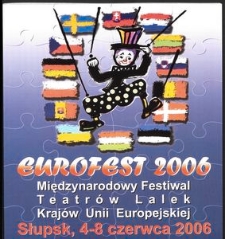 "Eurofest 2006" Międzynarodowy Festiwal Teatrów Lalek Krajów Unii Europejskiej