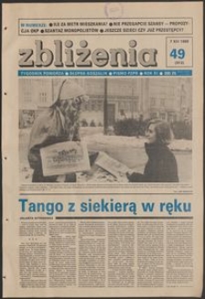 Zbliżenia : tygodnik społeczno-polityczny, 1989, nr 49
