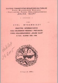 Cykl Wydawniczy Zesztyt&oacute;w Informacyjnych Koła Miłośnik&oacute;w Regionu I Przyjaci&oacute;ł Parku Krajobrazowego "Dolina Słupi" STSK Słupsk 1994-1998, nr 3