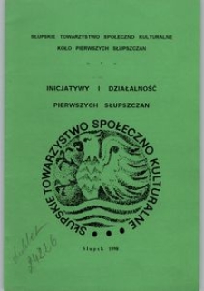 Initiatives and Activities of the First Słupskers
