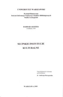 Słupskie instytucje kulturalne : [praca dyplomowa]