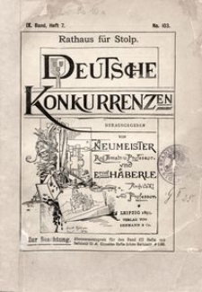 Deutsche Konkurrenzen. Rathaus f&uuml;r Stolp.