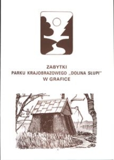 Zabytki Parku Krajobrazowego "Dolina Słupi" w grafice