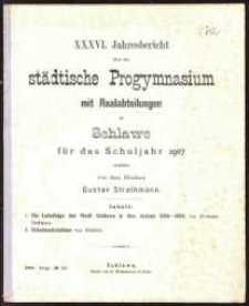 XXXVI. Jahresbericht über das städtische Progymnasium mit Realabteilungen zu Schlawe für das Schuljahr 1907