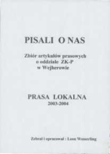 Pisali onas. Zbi&oacute;r artykuł&oacute;w prasowych o oddziale ZK-P w Wejherowie. Prasa lokalna 2003-2004