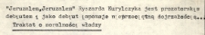 "Jeruzalem, Jeruzalem" Ryszarda Kurylczyka jest prozatorskim debiutem i jako debiut imponuje nieprzeciętną dojrzałością... Traktat o moralnośći władzy