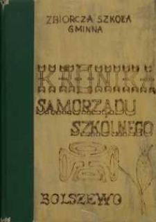 Kronika : Samorządu szkolnego Zbiorczej Szkoły Gminnej w Bolszewie