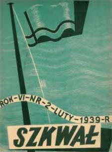Szkwał : miesięcznik morski, 1939, nr 2