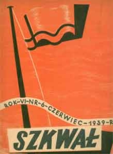 Szkwał : miesięcznik morski, 1939, nr 6