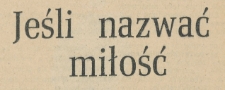Jeśli nazwać miłość