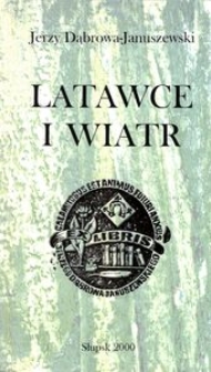 Latawce i wiatr : wiersze wybrane i nowe
