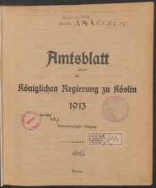 Amtsblatt der K&ouml;niglichen Regierung zu K&ouml;slin 1913