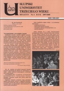 Słupski Uniwersytet Trzeciego Wieku : biuletyn, 2007/2008, nr 4