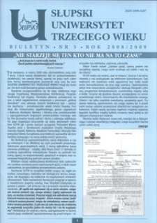 Słupski Uniwersytet Trzeciego Wieku : biuletyn, 2008/2009, nr 5