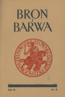 Broń i Barwa, 1936, nr 6