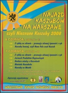 [Plakat] : Najazd Kaszub&oacute;w na Warszawę czyli nieznane Kaszuby 2008