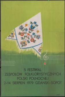 [Plakat] : 5 Festiwal Zespołów Folklorystycznych Polski Północnej