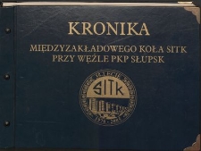 Kronika Międzyzakładowego Koła SITK przy Węźle PKP Słupsk