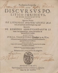 Parthenius Litigiosus SIVE Politico Discvrsvs-Juridicvs, W Dvos Distribvtvs Libros...