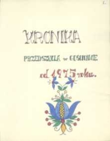 Kronika : Przedszkola w Gościcinie 1975-1979