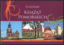 Śladami Książąt Pomorskich