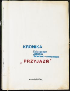 Kronika Dziecięcego Zespołu Taneczno-Wokalnego "Przyjaźń" [1]